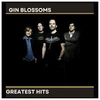 Thumbnail for Gin Blossoms Greatest Hits CD Front Cover Band Photo Black and Gold San Juan Music ZipMar